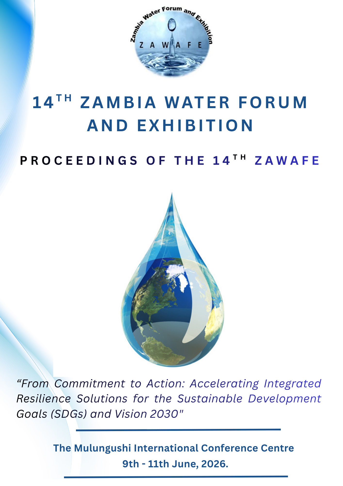 					View Vol. 14 No. 1 (2026): 14TH ZAMBIA WATER FORUM AND EXHIBITION (ZAWAFE) Conference Proceedings
				
